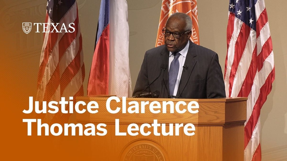 Justice Clarence Thomas’s Speech at UT Austin | The Patriot Post