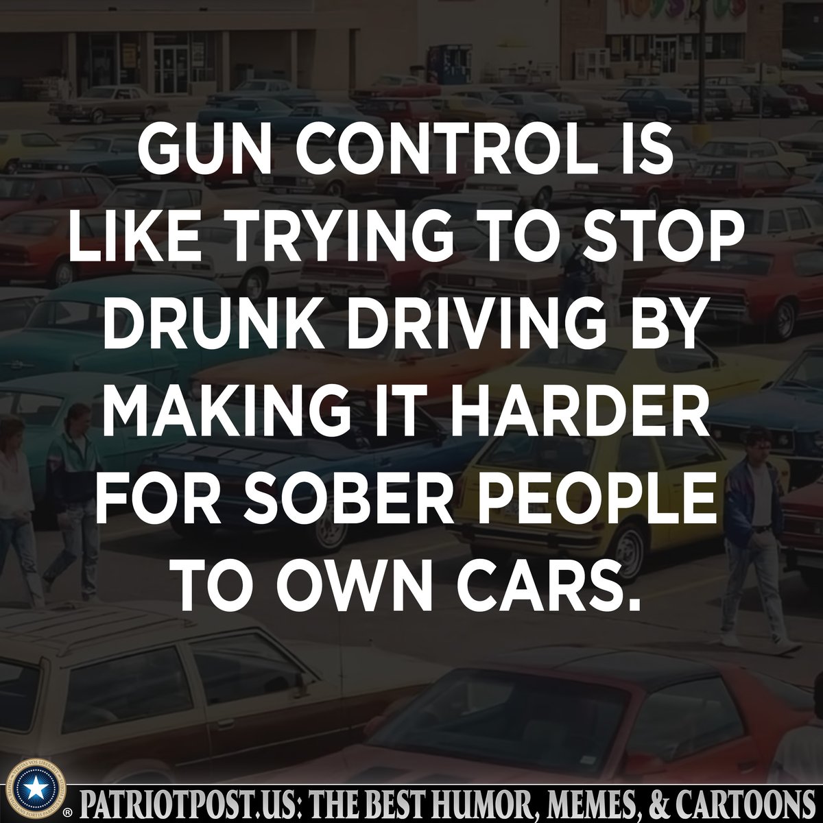 meme gun control drunk driving