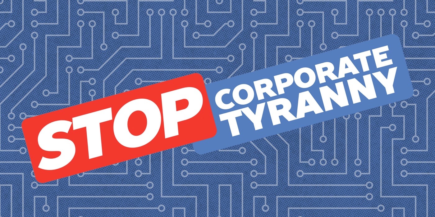 stop corporate tyranny