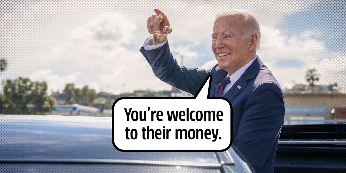 2024 4 8 Biden welcome money