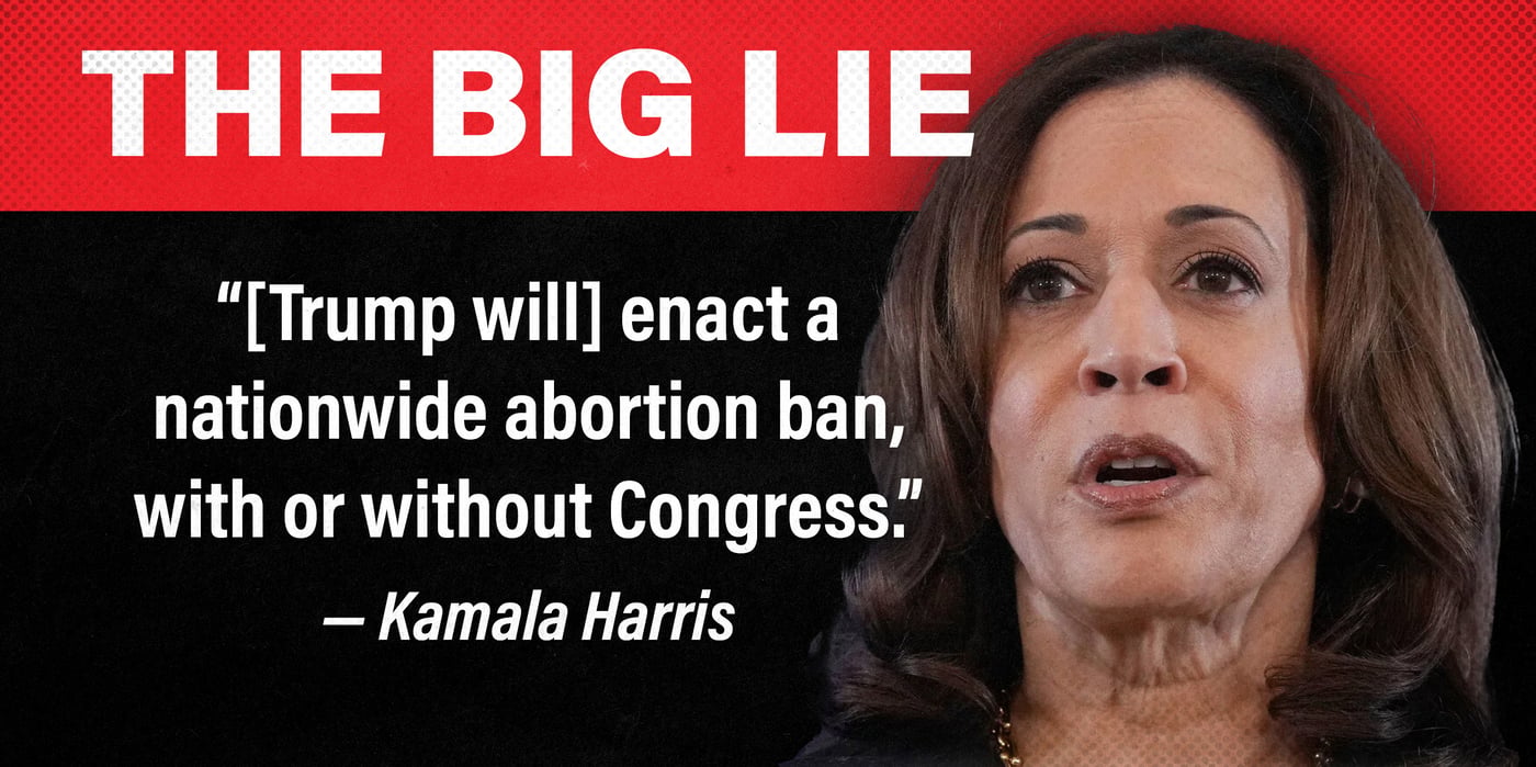 2024 9 12 kamala harris big lie abortion