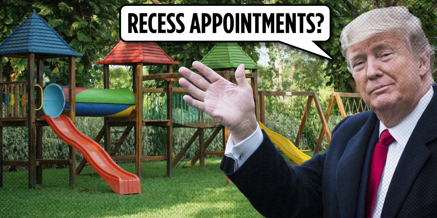 2024 11 19 trump recess appointments