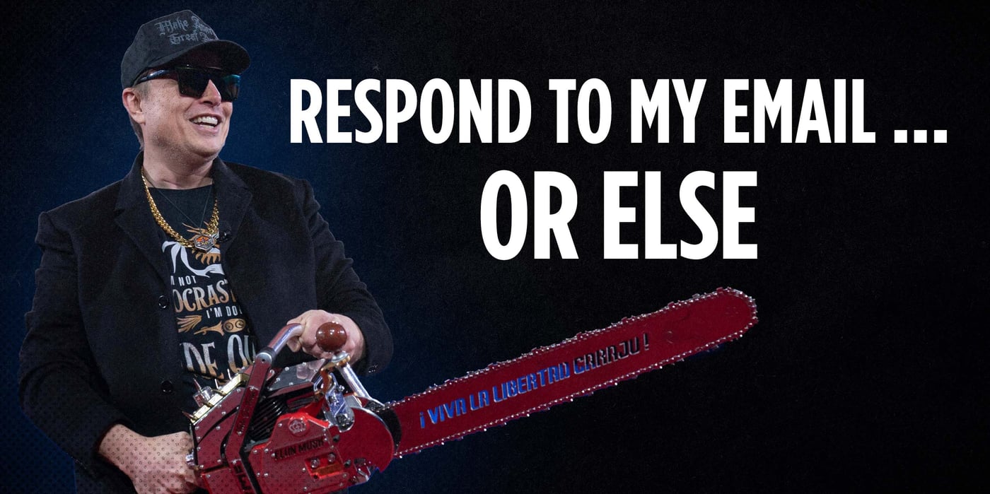 2024 2 25 musk chainsaw please respond