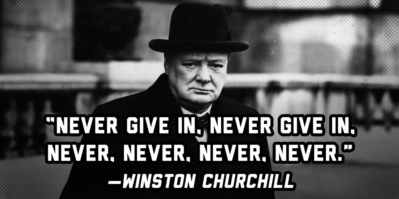 2025 3 1 churchill quote give in