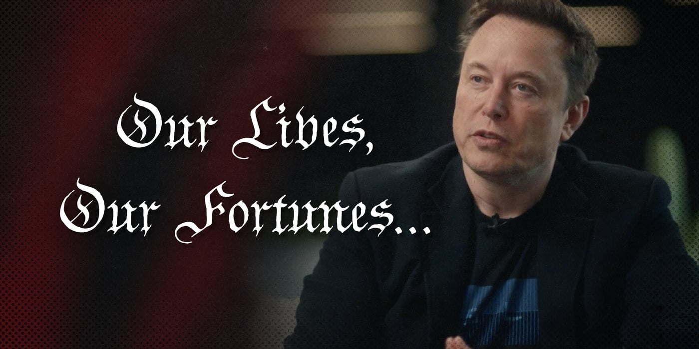2025 3 10 musk live fortunes sacrifices