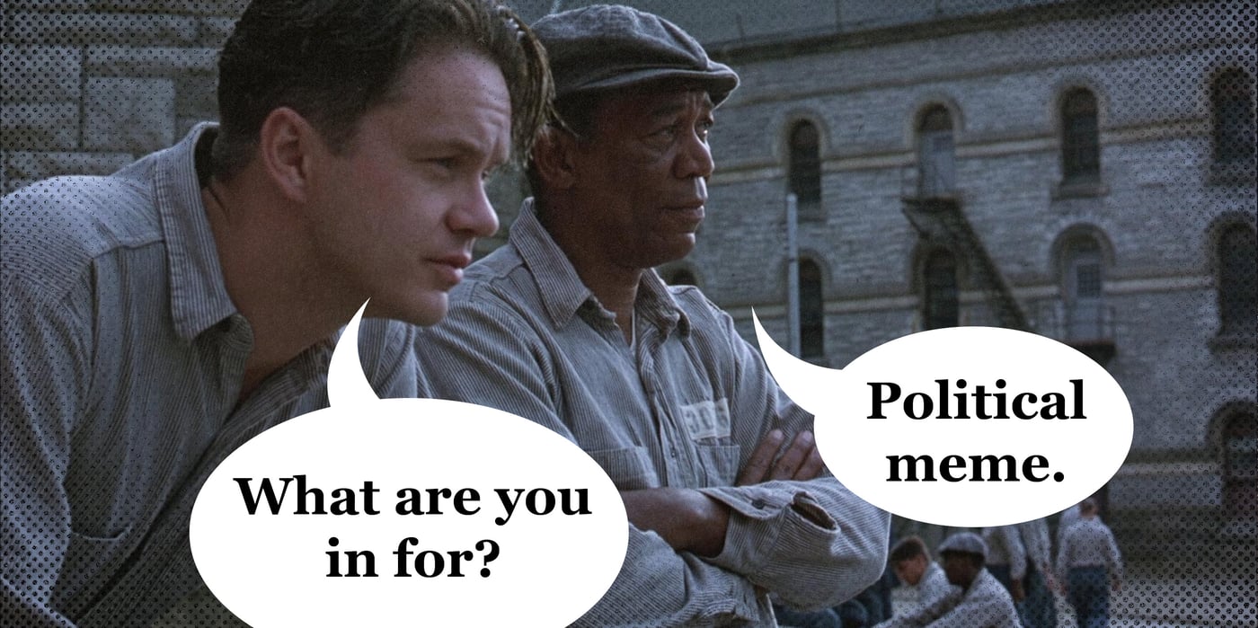2025 7 11 political meme jail prison arrested