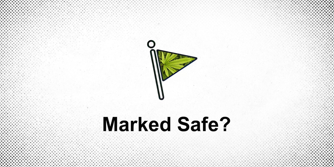 2025 8 16 marked safe marijuana
