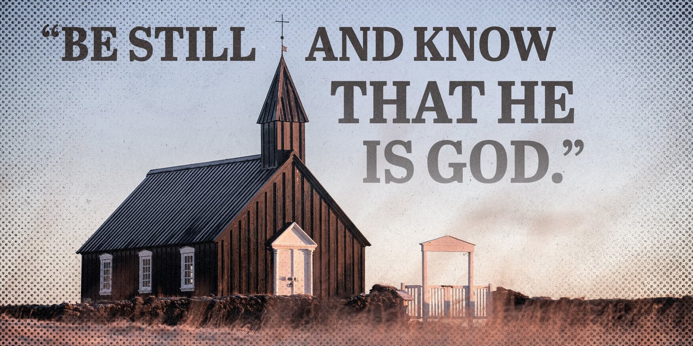 2025 9 16 be still and know Church