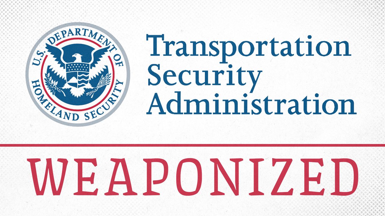 2025 10 2 tsa weaponized