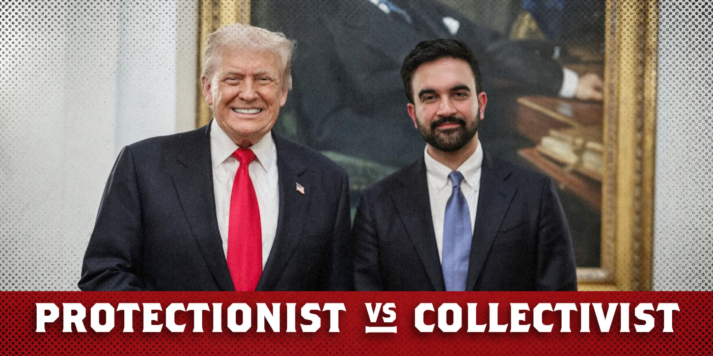 2026 1 8 protectionist vs collectivist mamdani trump