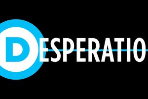 desperation