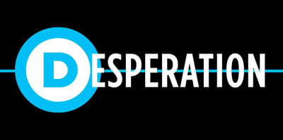 desperation