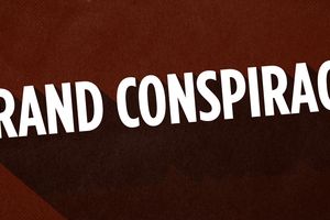 2025 7 15 grand conspiracy