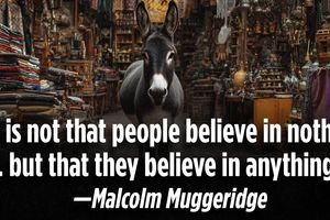 2025 9 9 malcolm muggeridge believe anything
