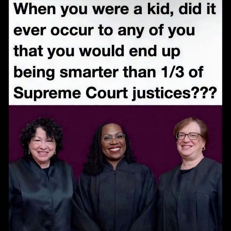 Supreme Court Justices?